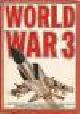  Bidwell, Shelford, WORLD WAR 3 - A Military Projection Founded on Today's Facts..