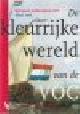  Akveld & Jacobs, DE KLEURRIJKE WERELD VAN DE VOC - Nationaal Jubileumboek VOC 1602 | 2002.