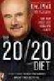  McGraw, Phil, THE 20/20 DIET - Turn Your Weight Loss Vision Into reality. 20 Key Foods to Help You Succeed Where Other Diets Fail.