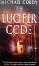  Cordy, Michael, THE LUCIFER CODE.