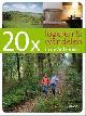  Julien van Remoortere & Erwin de Decker, 20 x LOGEREN & WANDELEN IN DE ARDENNEN.
