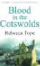  Tope, Rebecca, BLOOD IN THE COTSWOLDS.