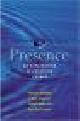  Senge, Scharmer, Jaworski & Flowers, PRESENCE - Exploring Profound Change in People, organizations and Society.
