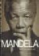  Mandela, Nelson / Woord vooraf: Kofi Annan, Inleiding: Aartsbisschop Desmond Tutu / Red., MANDELA - Het geautoriseerde portret.