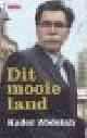  Abdolah, Kader, DIT MOOIE LAND - Mizra-columns uit de Volkskrant.