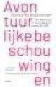  Verhoeven, Cornelis, AVONTUURLIJKE BESCHOUWINGEN - Een derde keuze uit de onuitgegeven essays 1953-1959.