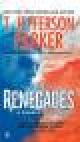  Jefferson Parker, T., THE RENEGADES - A Charlie Hood Novel.