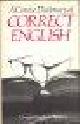  Phythian, B.A., A CONCISE DICTIONARY OF CORRECT ENGLISH.