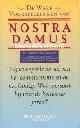 Centurio, Dr. N. Alexander, DE WARE VOORSPELLINGEN VAN NOSTRADAMUS.
