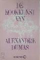  Lopez, Esteban (vertaling) / Inleiding  van Ileen Montijn, DE KOOKKUNST VAN ALEXANDRE DUMAS.