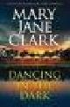  Clark, Mary Jane, DANCING IN THE DARK.