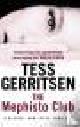  Gerritsen, Tess, THE MEPHISTO CLUB.