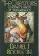  Boorstin, Daniel J., THE CREATORS - A History of Heroes of the Imagination.
