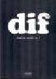  Red., DIF Maakt het verschil nr. 1.