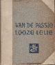  Eeden, Frederik van, Van de passielooze lelie, verzen.