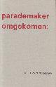  Vogelaar, Jacq Firmin, Parademaker omgekomen:.