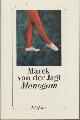  Jagt (ps.), Marek van der, Monogam. Duitse vertaling van Monogaam.
