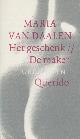  Daalen, Maria van, Het geschenk / De maker. Gedichten.
