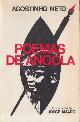  Neto, Agostinho, Poemas de Angola.
