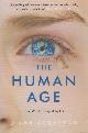  Ackerman, Diane, The Human Age. The World Shaped by Us.