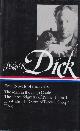 Dick, Philip K., Four Novels of the 1960s.