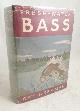  Bergman, Ray, Fresh-Water Bass