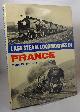 0711007241 BRONCARD, YVES, Last Steam Locomotives of France