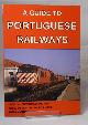 0950935417 CLOUGH, DAVID., A Guide to Portuguese Railways