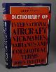 0948817755 HORTON, JOHN, The Grub Street Dictionary of International Aircraft Nicknames, Variants and Colloquial Terms