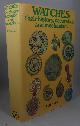 0719801400 BAILLIE, G. H., Watches: Their History, Decoration and Mechanism