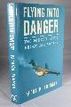 043426864X FORMAN, PATRICK., Flying Into Danger the Hidden Facts About Air Safety