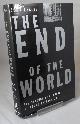 0246126892 LESLIE, JOHN, The End of the World, the Science and Ethics of Human Extinction