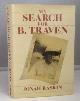 0416007414 RASKIN, JONAH, My Search for B. Traven