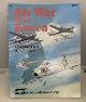 0897471377 DAVIS, LARRY, Air War over Korea a Pictorial Record
