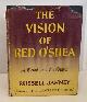  JANNEY, RUSSELL, The Vision of Red O'shea a Melodrama in Rhyme