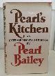  BAILEY, PEARL, Pearl's Kitchen an Extraordinary Cookbook