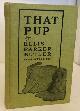  BUTLER, ELLIS PARKER, That Pup