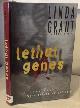 0684826534 GRANT, LINDA, Lethal Genes