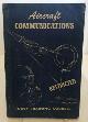 BUREAU OF NAVAL PERSONNEL, Aircraft Communications Navy Training Courses Edition of 1944