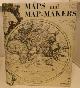  TOOLEY, R. V. (RONALD VERE), Maps and Map-Makers