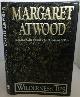 0385421060 ATWOOD, MARGARET, Wilderness Tips