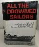 9999959369 LECH, RAYMOND B., All the Drowned Sailors