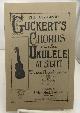  UNION MUSIC PUB. CO. / E. N. GUCKERT, The Original Guckert's Chords for the Ukulele at Sight without Notes Or Teacher