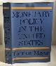  MAYER, THOMAS, Monetary Policy in the United States