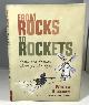 184603423X GILKERSON, WILLIAM, From Rocks to Rockets Arms and Armies Through the Ages