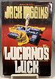 0812828275 HIGGINS, JACK (PSEUDONYM OF HARRY PATTERSON), Luciano's Luck