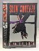 0671778439 PUGH, DIANNE G., Slow Squeeze