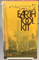  ENVIRONMENTAL ACTION (GROUP NAME), Earth Tool Kit a Field Manual for Citizen Activists