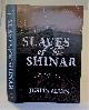 158567916X ALLEN, JUSTIN, Slaves of the Shinar