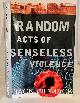 0871135779 WOMACK, JACK, Random Acts of Senseless Violence